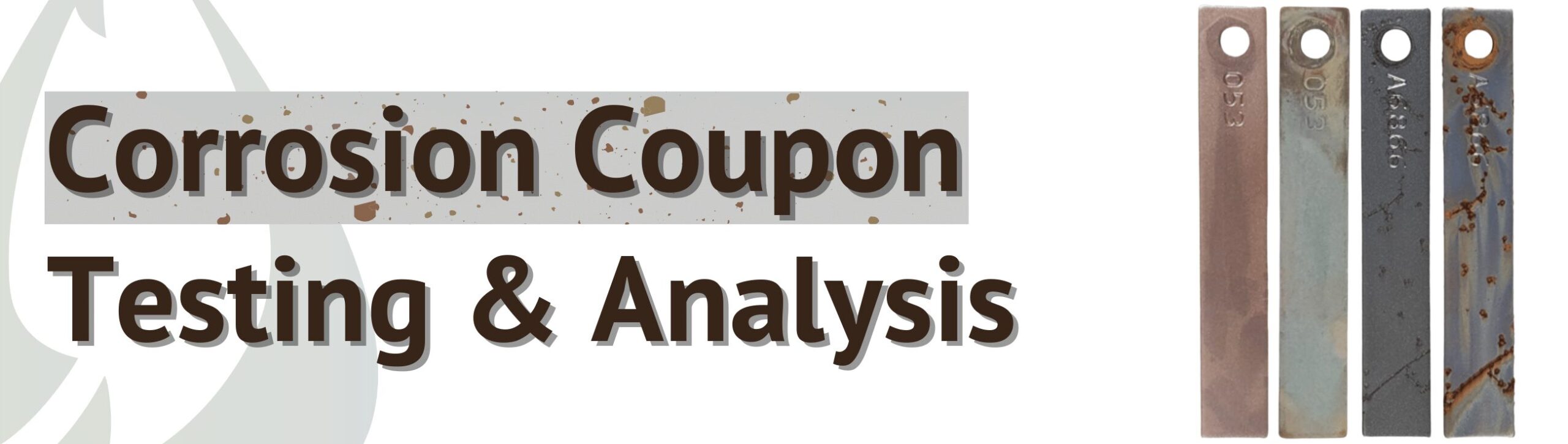 Corrosion Coupon Testing and Analysis