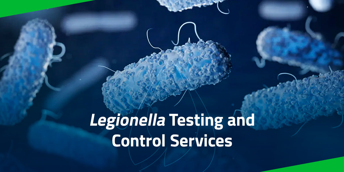 Legionella Testing and Control Services