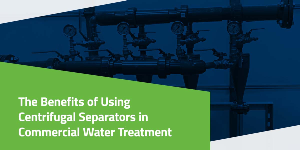 01-The-Benefits-of-Using-Centrifugal-Separators