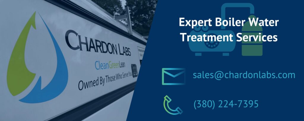 Expert Boiler Water Treatment Services
sales@chardonlabs.com
(380) 224-7395