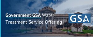 Government GSA Water Treatment Service Offering